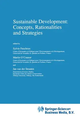 Faucheux / O'Connor / van der Straaten |  Sustainable Development: Concepts, Rationalities and Strategies | Buch |  Sack Fachmedien
