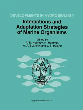 Naumov / Ryland / Hummel | Interactions and Adaptation Strategies of Marine Organisms | Buch | 978-90-481-4988-9 | sack.de