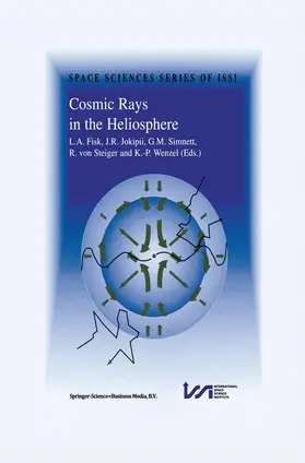 Fisk / Jopikii / Wenzel | Cosmic Rays in the Heliosphere | Buch | 978-90-481-5032-8 | sack.de