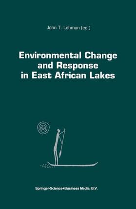 Lehman |  Environmental Change and Response in East African Lakes | Buch |  Sack Fachmedien
