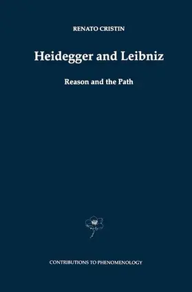 Cristin |  Heidegger and Leibniz | Buch |  Sack Fachmedien