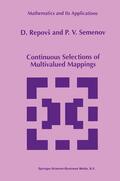 Semenov / Repovs |  Continuous Selections of Multivalued Mappings | Buch |  Sack Fachmedien