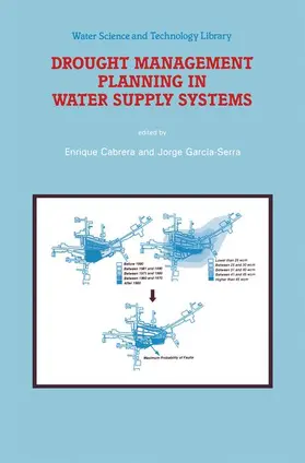 Cabrera / García-Serra |  Drought Management Planning in Water Supply Systems | Buch |  Sack Fachmedien