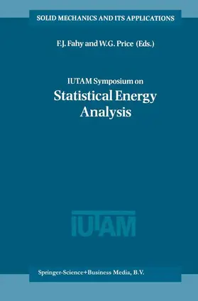 Fahy / Price |  IUTAM Symposium on Statistical Energy Analysis | Buch |  Sack Fachmedien