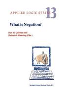 Wansing / Gabbay |  What is Negation? | Buch |  Sack Fachmedien