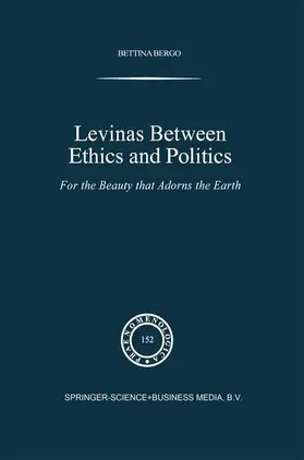 Bergo |  Levinas between Ethics and Politics | Buch |  Sack Fachmedien