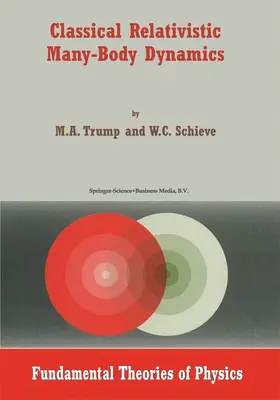 Trump / Schieve |  Classical Relativistic Many-Body Dynamics | Buch |  Sack Fachmedien