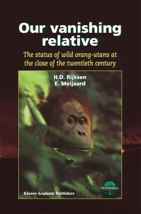 Meijaard / Rijksen |  Our Vanishing Relative | Buch |  Sack Fachmedien