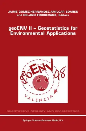 Gómez-Hernández / Froidevaux / Soares |  geoENV II - Geostatistics for Environmental Applications | Buch |  Sack Fachmedien
