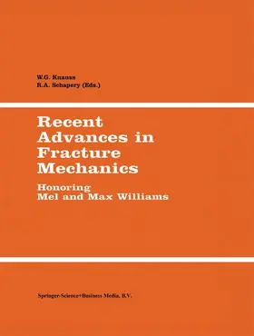Knauss / Schapery |  Recent Advances in Fracture Mechanics | Buch |  Sack Fachmedien