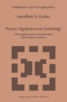 Golan |  Power Algebras over Semirings | Buch |  Sack Fachmedien