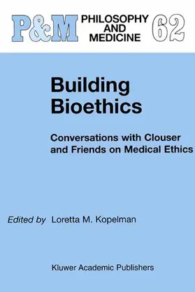 Kopelman |  Building Bioethics | Buch |  Sack Fachmedien