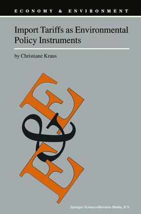 Kraus |  Import Tariffs as Environmental Policy Instruments | Buch |  Sack Fachmedien