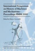 Ceccarelli |  International Symposium on History of Machines and MechanismsProceedings HMM 2000 | Buch |  Sack Fachmedien