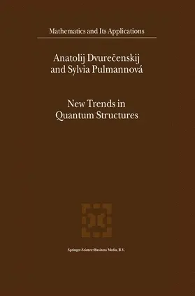 Pulmannová / Dvurecenskij |  New Trends in Quantum Structures | Buch |  Sack Fachmedien