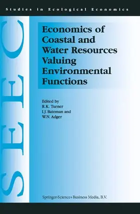 Turner / Adger / Bateman |  Economics of Coastal and Water Resources: Valuing Environmental Functions | Buch |  Sack Fachmedien