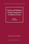 Braun |  Nuclear and Radiation Chemical Approaches to Fullerene Science | Buch |  Sack Fachmedien