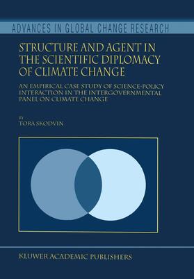 Skodvin | Structure and Agent in the Scientific Diplomacy of Climate Change | Buch | 978-90-481-5588-0 | sack.de