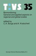 Kratochwil / Burga |  Biomonitoring: General and Applied Aspects on Regional and Global Scales | Buch |  Sack Fachmedien