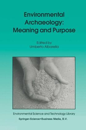 Albarella | Environmental Archaeology: Meaning and Purpose | Buch | 978-90-481-5634-4 | sack.de