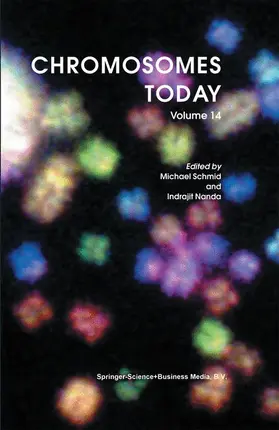 Schmid / Nanda |  Chromosomes Today | Buch |  Sack Fachmedien