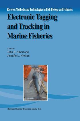 Nielsen / Sibert | Electronic Tagging and Tracking in Marine Fisheries | Buch | 978-90-481-5871-3 | sack.de