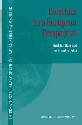 Gordijn / Ten Have |  Bioethics in a European Perspective | Buch |  Sack Fachmedien