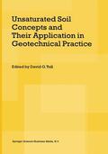 Toll |  Unsaturated Soil Concepts and Their Application in Geotechnical Practice | Buch |  Sack Fachmedien