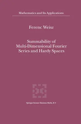 Weisz |  Summability of Multi-Dimensional Fourier Series and Hardy Spaces | Buch |  Sack Fachmedien
