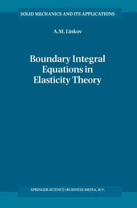 Linkov | Boundary Integral Equations in Elasticity Theory | Buch | 978-90-481-6000-6 | sack.de