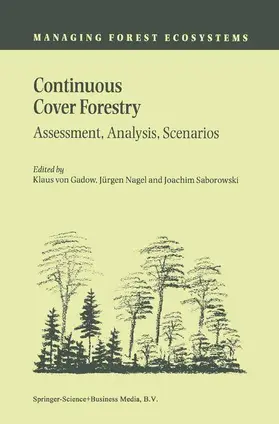 von Gadow / Saborowski / Nagel |  Continuous Cover Forestry | Buch |  Sack Fachmedien