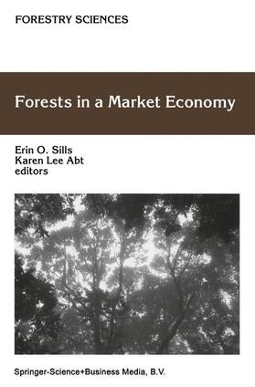 Lee Abt / Sills | Forests in a Market Economy | Buch | 978-90-481-6177-5 | sack.de