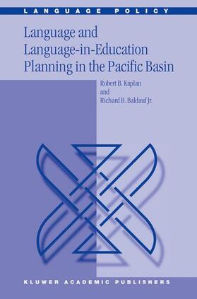Kaplan / Baldauf Jr | Language and Language-In-Education Planning in the Pacific Basin | Buch | 978-90-481-6193-5 | sack.de
