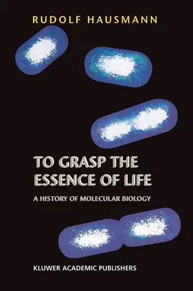 Hausmann |  To Grasp the Essence of Life | Buch |  Sack Fachmedien