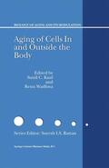 Wadwha / Kaul |  Aging of Cells in and Outside the Body | Buch |  Sack Fachmedien