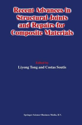 Soutis | Recent Advances in Structural Joints and Repairs for Composite Materials | Buch | 978-90-481-6319-9 | sack.de