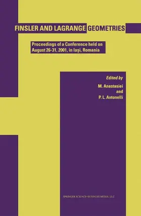 Antonelli / Anastasiei |  Finsler and Lagrange Geometries | Buch |  Sack Fachmedien