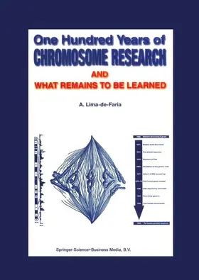 Lima-de-Faria |  One Hundred Years of Chromosome Research and What Remains to be Learned | Buch |  Sack Fachmedien