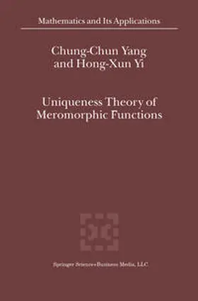  Uniqueness Theory of Meromorphic Functions | Buch |  Sack Fachmedien