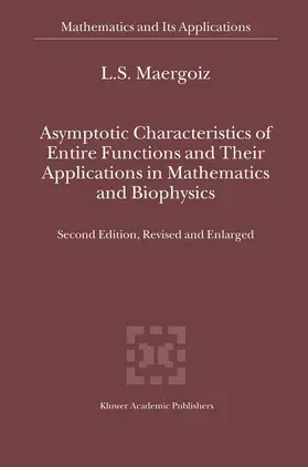 Maergoiz |  Asymptotic Characteristics of Entire Functions and Their Applications in Mathematics and Biophysics | Buch |  Sack Fachmedien