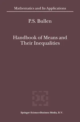 Bullen |  Handbook of Means and Their Inequalities | Buch |  Sack Fachmedien