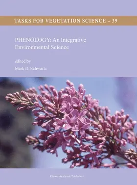 Schwartz | Phenology: An Integrative Environmental Science | Buch | 978-90-481-6408-0 | www.sack.de
