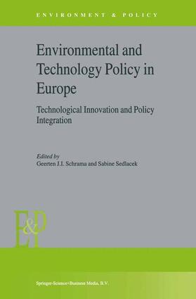 Sedlacek / Schrama |  Environmental and Technology Policy in Europe | Buch |  Sack Fachmedien