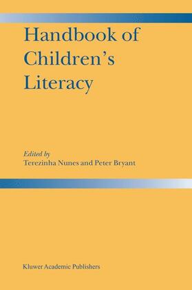 Bryant / Nunes | Handbook of Children¿s Literacy | Buch | 978-90-481-6422-6 | sack.de
