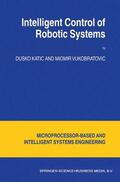 Vukobratovic / Katic |  Intelligent Control of Robotic Systems | Buch |  Sack Fachmedien