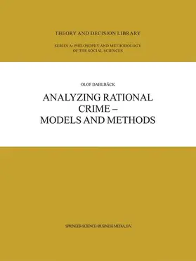 Dahlbäck |  Analyzing Rational Crime - Models and Methods | Buch |  Sack Fachmedien