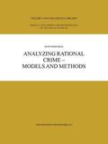 Dahlbäck |  Analyzing Rational Crime ¿ Models and Methods | Buch |  Sack Fachmedien
