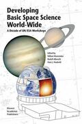 Wamsteker / Haubold / Albrecht |  Developing Basic Space Science World-Wide | Buch |  Sack Fachmedien