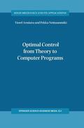 Neittaanmäki / Arnautu / Arnautu |  Optimal Control from Theory to Computer Programs | Buch |  Sack Fachmedien