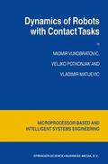 Vukobratovic / Matijevic / Potkonjak |  Dynamics of Robots with Contact Tasks | Buch |  Sack Fachmedien